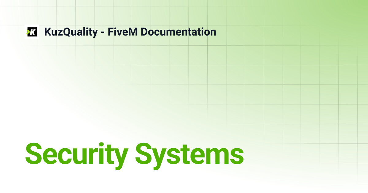 Security Systems | KuzQuality - FiveM Documentation