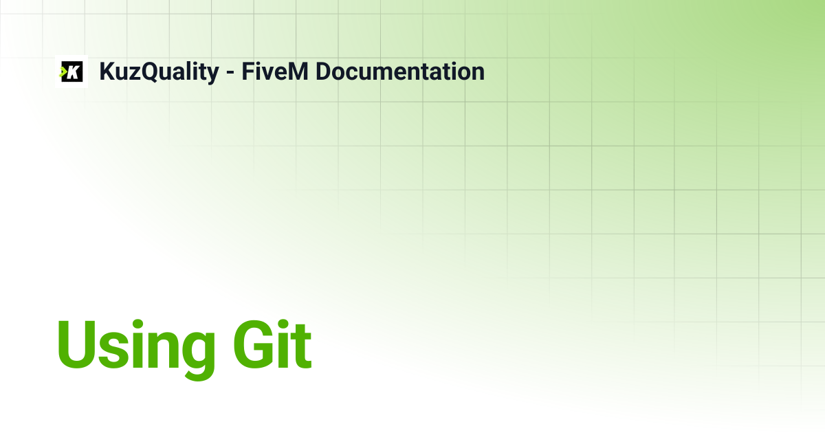 Using Git | KuzQuality - FiveM Documentation